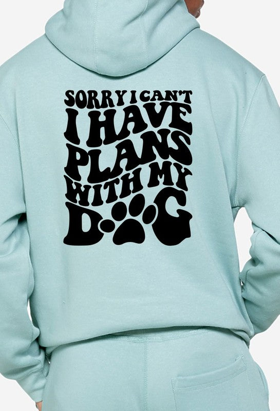 Sorry Cant Plans with My Dog Hoodie Sweatshirt